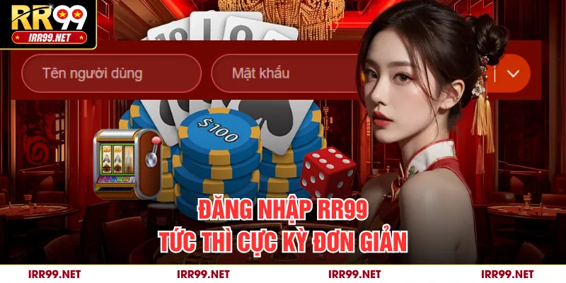 Đăng nhập RR99 tức thì cực kỳ đơn giản