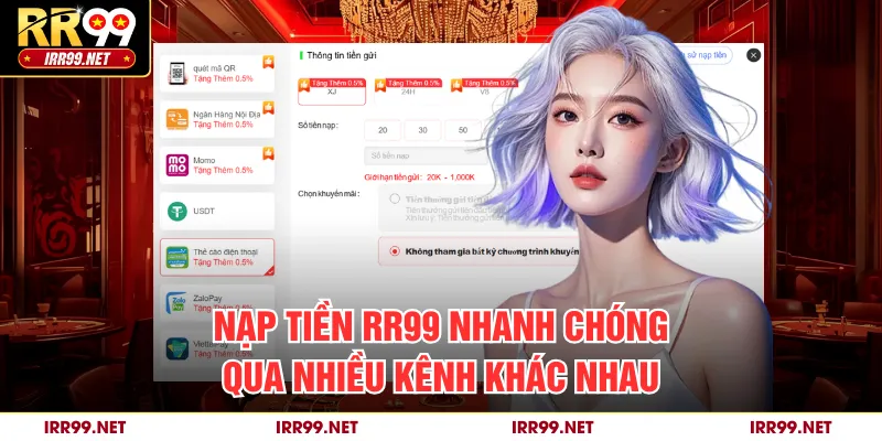 Nạp tiền RR99 nhanh chóng qua nhiều kênh khác nhau